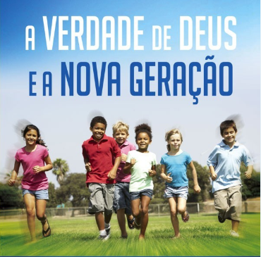 A verdade de Deus e a nova geração - 9